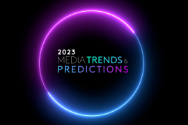 2023 Media Trends & Predictions