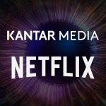 Kantar Media & Netflix