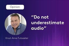 Do not underestimate audio