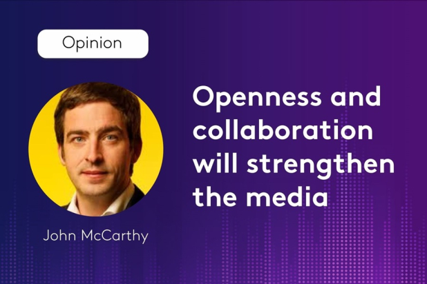 Openness and collaboration will strengthen the media