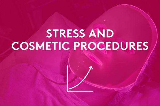 Stress and cosmetic procedures